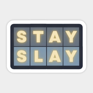 Stay Slay Sticker